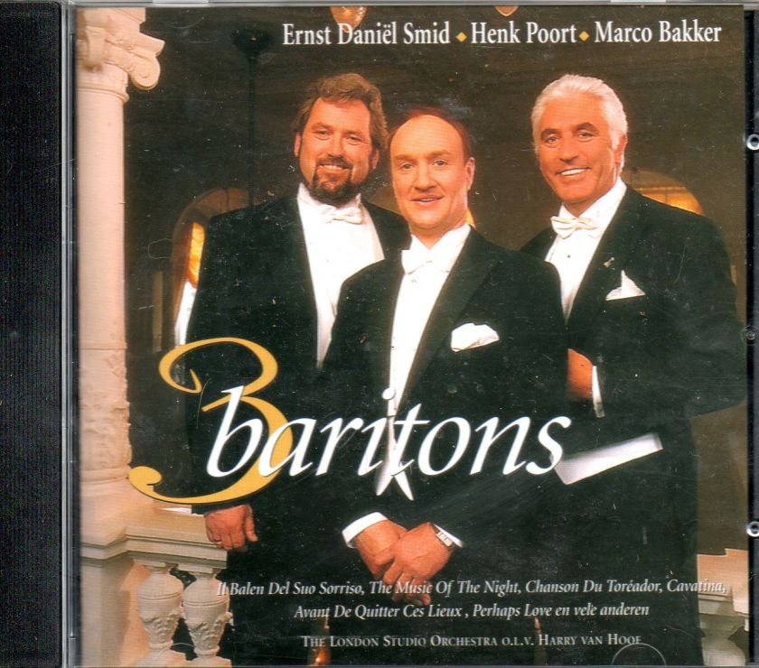 Baritons   Marco Bakker Henk Poort Ernst Daniel Smid   13 Track CD 