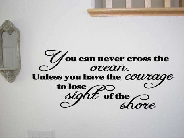 YOU CAN NEVER CROSS THE OCEAN Vinyl Wall Quote Decal Inspirational 