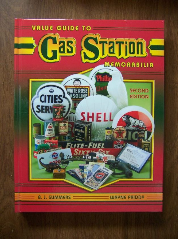 GAS STATION MEMORABILIA   DEFINITIVE ILLUSTRATED PRICE GUIDE 