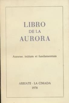 Libro de la Aurora Aurore, initium et fundamentum  